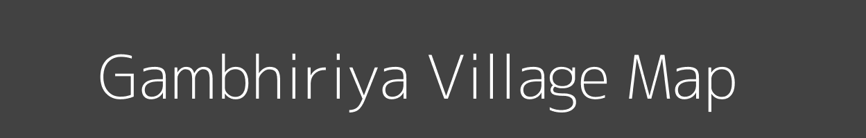 Map of Gambhiriya Village in Madhya Pradesh Image