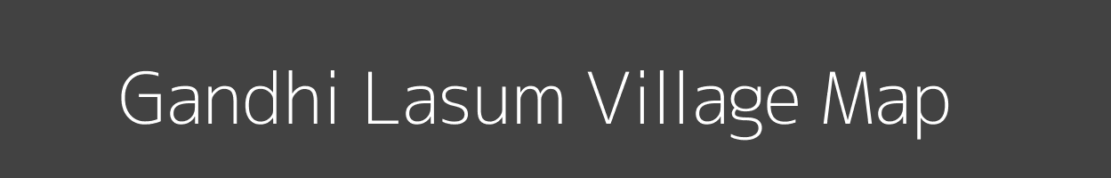 Map of Gandhi Lasum Village in Arunachal Pradesh Image