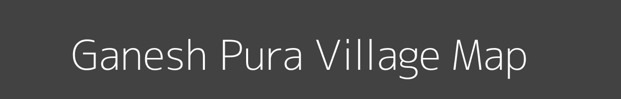 Map of Ganesh Pura Village in Rajasthan Image