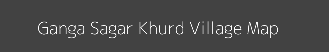 Map of Ganga Sagar Khurd Village in Uttar Pradesh Image