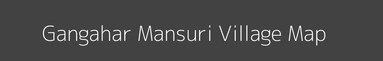 Map of Gangahar Mansuri Village in Bihar Image