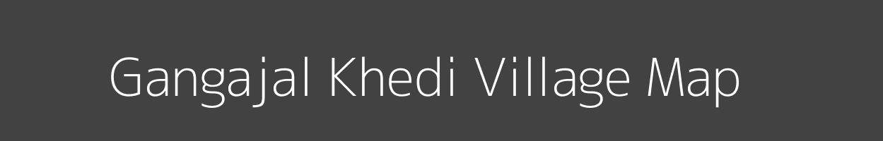 Map of Gangajal Khedi Village in Madhya Pradesh Image