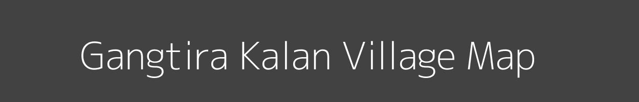 Map of Gangtira Kalan Village in Madhya Pradesh Image