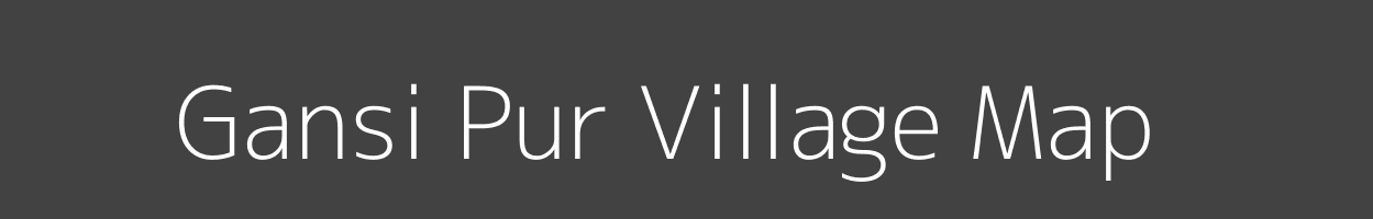 Map of Gansi Pur Village in Uttar Pradesh Image