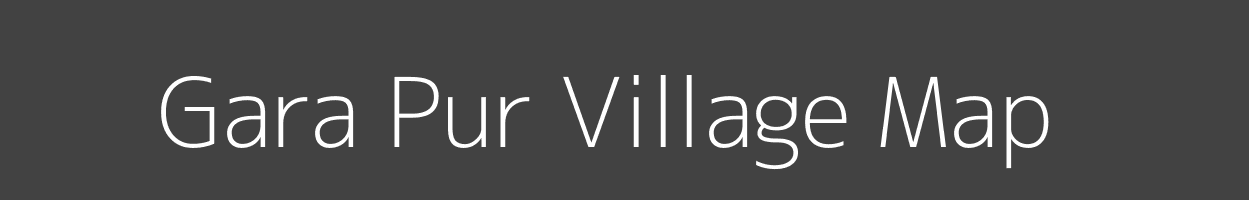 Map of Gara Pur Village in Uttar Pradesh Image