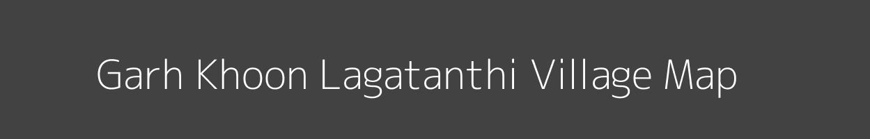 Map of Garh Khoon Lagatanthi Village in Uttarakhand Image
