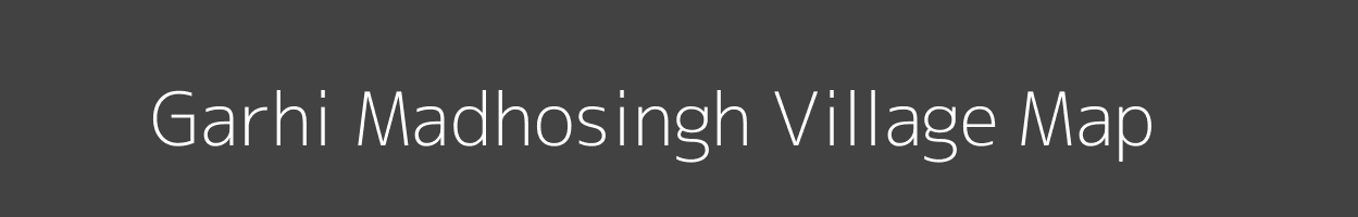 Map of Garhi Madhosingh Village in Uttar Pradesh Image