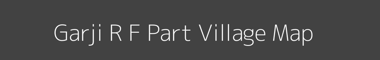 Map of Garji R F Part Village in Tripura Image