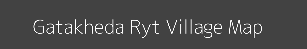 Map of Gatakheda Ryt Village in Madhya Pradesh Image