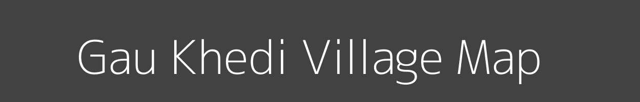 Map of Gau Khedi Village in Madhya Pradesh Image