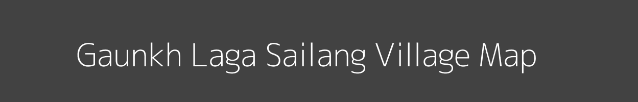 Map of Gaunkh Laga Sailang Village in Uttarakhand Image