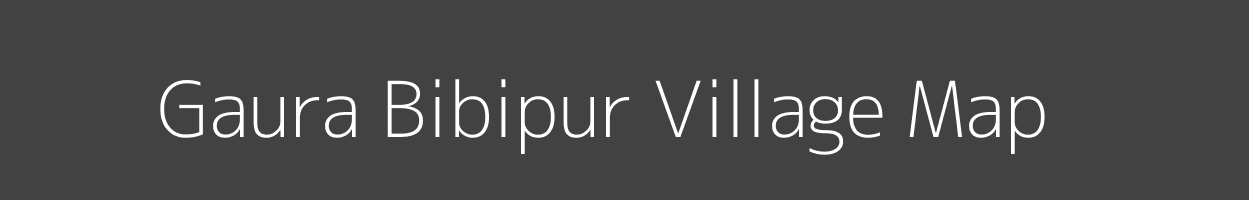 Map of Gaura Bibipur Village in Uttar Pradesh Image