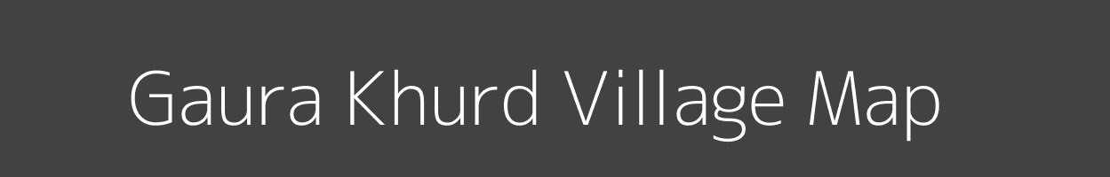 Map of Gaura Khurd Village in Madhya Pradesh Image