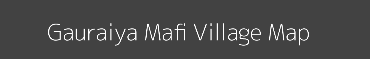 Map of Gauraiya Mafi Village in Uttar Pradesh Image