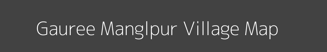 Map of Gauree Manglpur Village in Uttar Pradesh Image