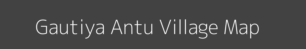 Map of Gautiya Antu Village in Uttar Pradesh Image