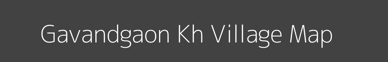 Map of Gavandgaon Kh Village in Maharashtra Image