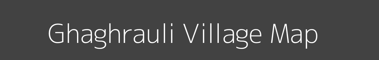 Map of Ghaghrauli Village in Uttar Pradesh Image