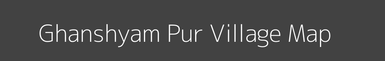 Map of Ghanshyam Pur Village in Madhya Pradesh Image