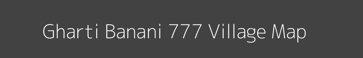 Map of Gharti Banani 777 Village in Himachal Pradesh Image