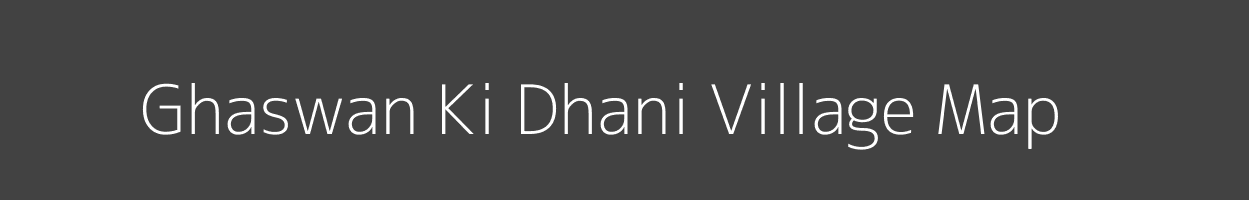 Map of Ghaswan Ki Dhani Village in Rajasthan Image