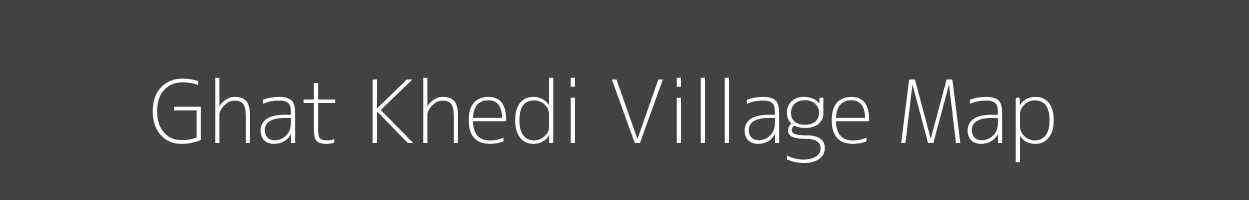 Map of Ghat Khedi Village in Madhya Pradesh Image