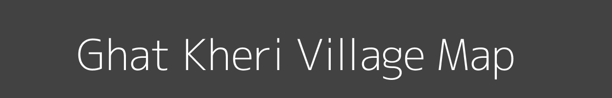 Map of Ghat Kheri Village in Madhya Pradesh Image