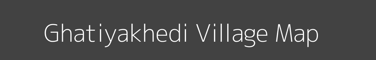 Map of Ghatiyakhedi Village in Madhya Pradesh Image