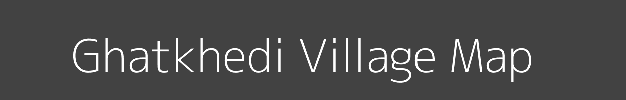 Map of Ghatkhedi Village in Madhya Pradesh Image