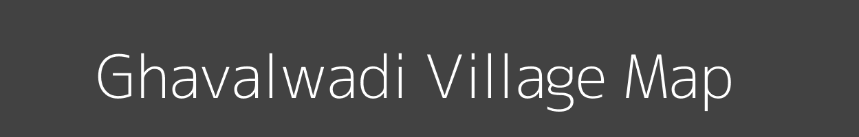 Map of Ghavalwadi Village in Maharashtra Image