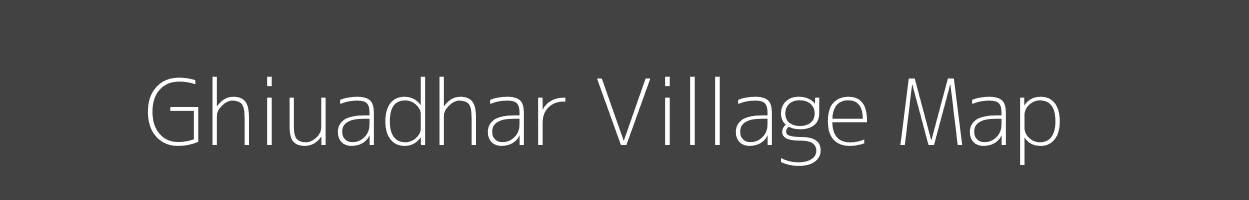 Map of Ghiuadhar Village in Bihar Image