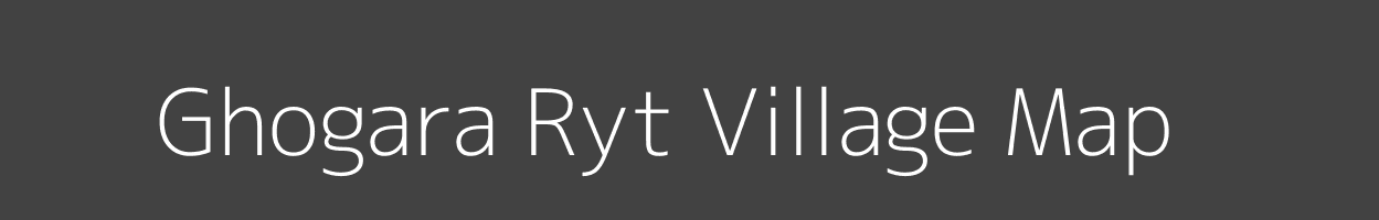 Map of Ghogara Ryt Village in Madhya Pradesh Image