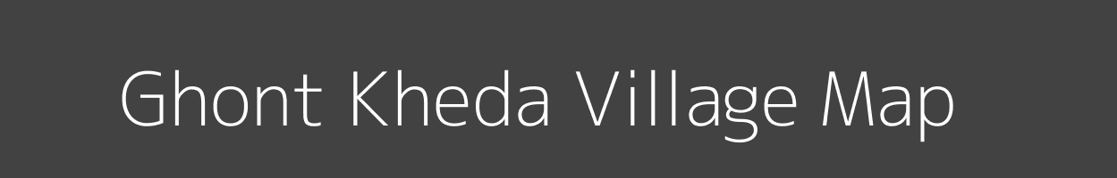 Map of Ghont Kheda Village in Madhya Pradesh Image