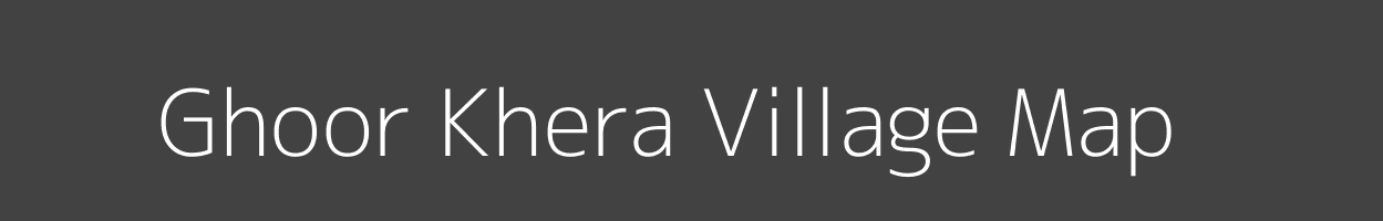 Map of Ghoor Khera Village in Uttar Pradesh Image