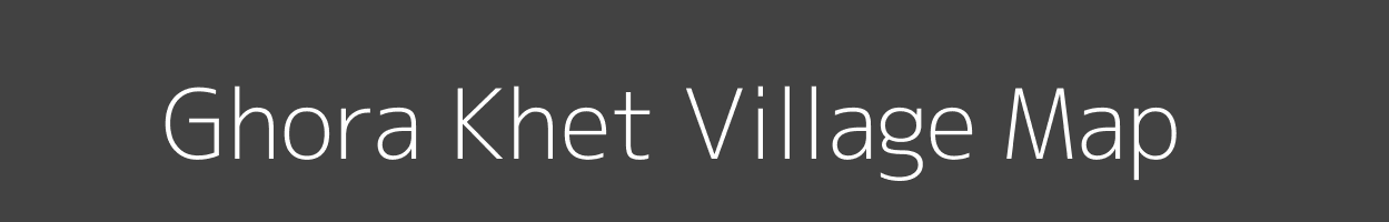 Map of Ghora Khet Village in Uttarakhand Image