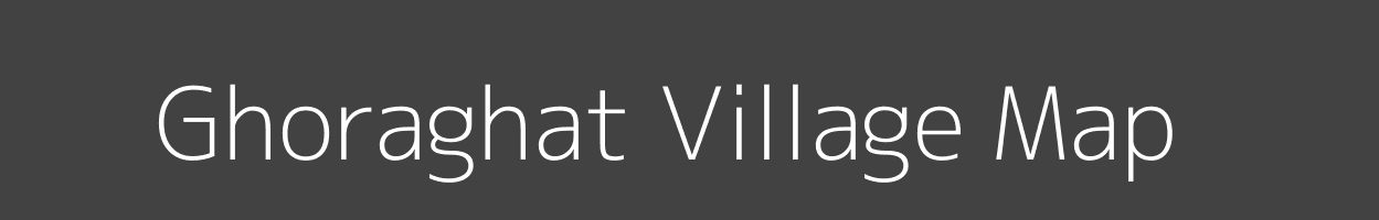 Map of Ghoraghat Village in Bihar Image