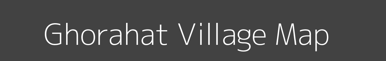 Map of Ghorahat Village in Bihar Image