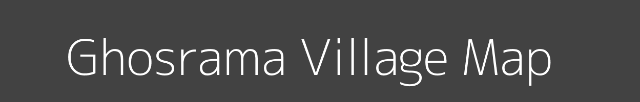 Map of Ghosrama Village in Bihar Image