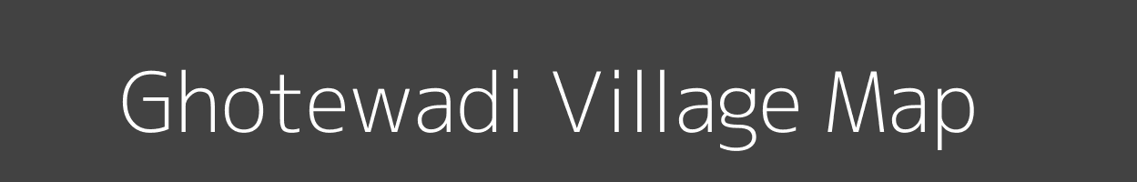 Map of Ghotewadi Village in Maharashtra Image