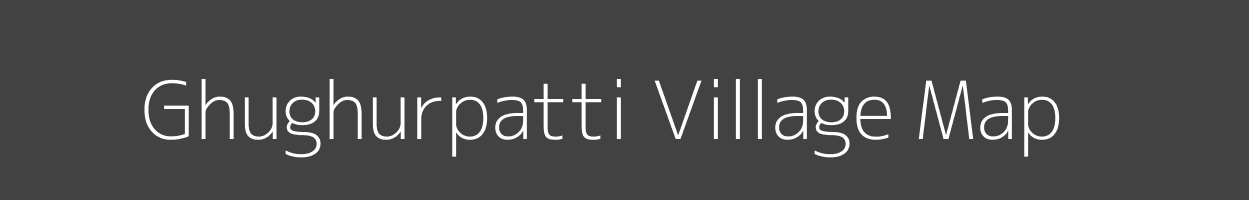 Map of Ghughurpatti Village in Uttar Pradesh Image