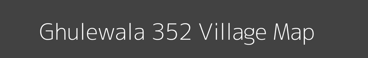 Map of Ghulewala 352 Village in Punjab Image