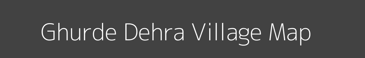 Map of Ghurde Dehra Village in Bihar Image