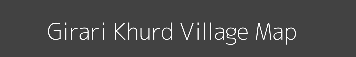 Map of Girari Khurd Village in Madhya Pradesh Image