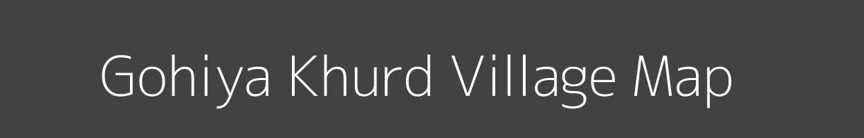 Map of Gohiya Khurd Village in Uttar Pradesh Image