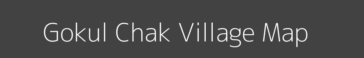 Map of Gokul Chak Village in Uttar Pradesh Image