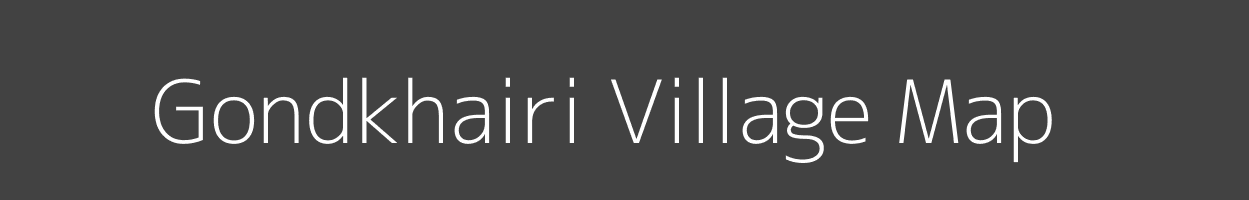 Map of Gondkhairi Village in Maharashtra Image