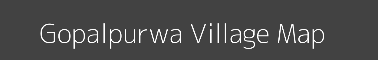 Map of Gopalpurwa Village in Madhya Pradesh Image