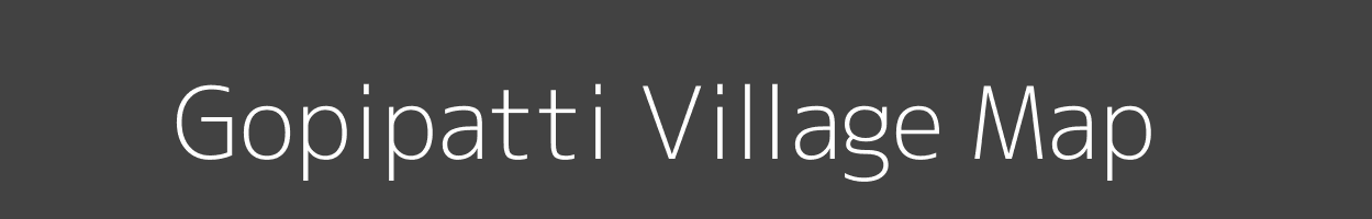 Map of Gopipatti Village in Bihar Image