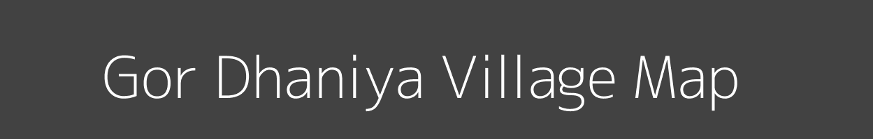 Map of Gor Dhaniya Village in Uttar Pradesh Image