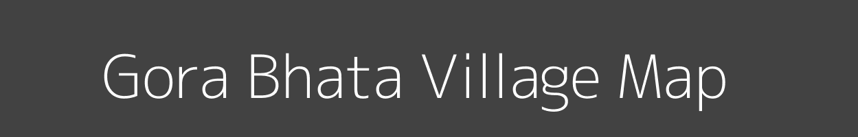 Map of Gora Bhata Village in Madhya Pradesh Image